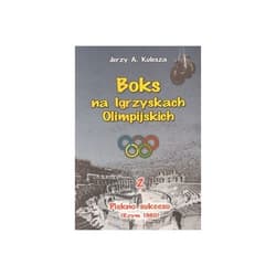 Boks na Igrzyskach Olimpijskich 2 Piękno sukcesu Rzym 1960 - Jerzy Kulesza