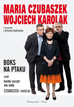 BOKS NA PTAKU, czyli każdy szczyt ma swój Czubaszek i Karolak - ebook - Artur Andrus, Maria Czubaszek, Karolak Wojciech