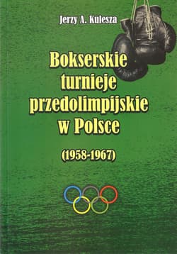 Bokserskie turnieje przedolimpijskie w Polsce 1958-1967 - Jerzy Kulesza