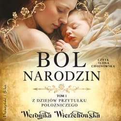 Ból narodzin - audiobook - Weronika Wierzchowska