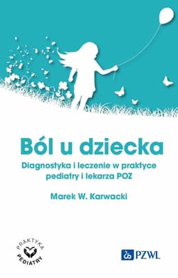 Ból u dziecka - Karwacki Marek W.