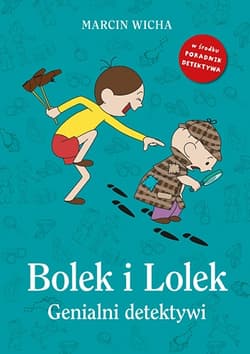 Bolek i Lolek. Genialni detektywi - Marcin Wicha
