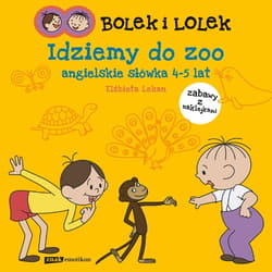 Bolek i Lolek. Idziemy do zoo. Angielskie słówka - Elżbieta Lekan