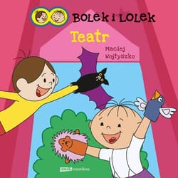 Galeria - zdjęcie nr. 1 - Bolek i Lolek. Teatr