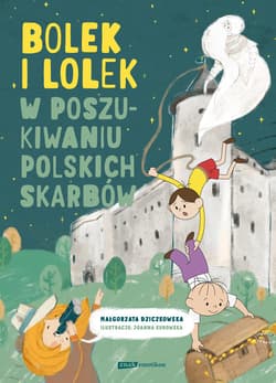 Bolek i Lolek w poszukiwaniu polskich skarbów - ebook - Małgorzata Dziczkowska
