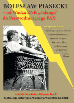 Bolesław Piasecki Od Wodza RNR Falanga do Przewodniczącego PAX