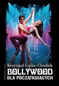 Bollywood dla początkujących - ebook - Krzysztof Lipka-Chudzik