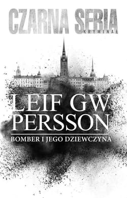 Bomber i jego dziewczyna - Leif G. W. Persson