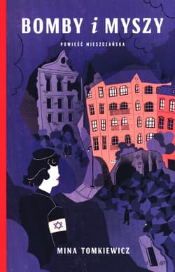 Bomby i myszy - Mina Tomkiewicz