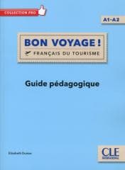 Bon Voyage! Francais du tourisme przewodnik metod. - Elisabeth Dussac