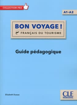 Bon Voyage! Francais du tourisme przewodnik metod. - Elisabeth Dussac