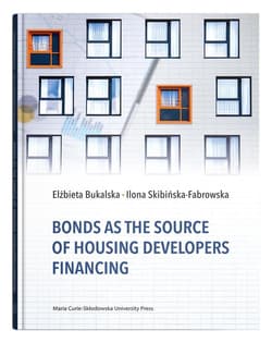 Bonds as the Source of Housing Developers Financing - Bukalska Elżbieta