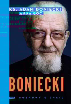 Boniecki. Rozmowy o życiu (2024) - Adam Boniecki, Anna  Goc