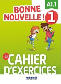Bonne Nouvelle! 1 ćwiczenia + CD A1.1 - Praca zbiorowa