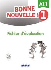 Bonne Nouvelle! 1 fichier d'valuation A1.1 + CD - Praca zbiorowa