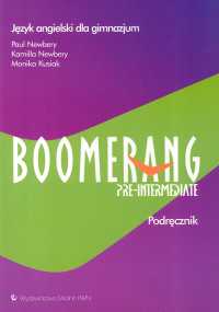 Boomerang Pre-intermediate Podręcznik Język angielski Gimnazjum - Newbery Paul, Newbery Kamilla