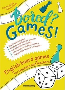 Bored? Games! English board games for learners and teachers. Gry do nauki angielskiego - Fitzgerald C. L