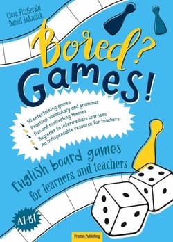Bored? Games! Part 1 English board games for learners and teachers. Gry do nauki angielskiego - Ciara Fitzgerald,  Łukasiak Daniel