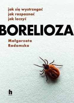 BORELIOZA - Małgorzata Radomska