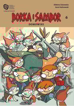 Borka i Sambor 6 Domowiki / Muzeum Początków Państwa Polskiego w Gnieźnie - Il. Kalinowski Karol