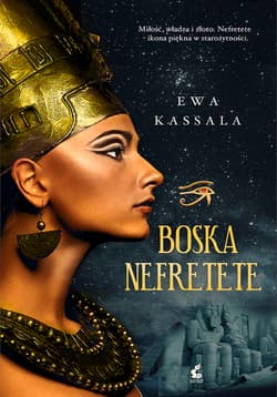 Boska Nefretete - Ewa Kassala
