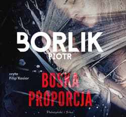 Boska proporcja - audiobook - Piotr Borlik