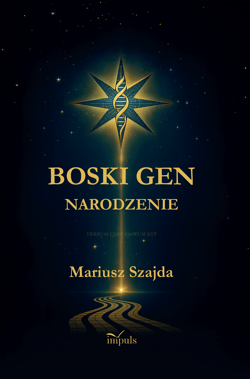 Boski gen. Narodzenie - Mariusz Szajda