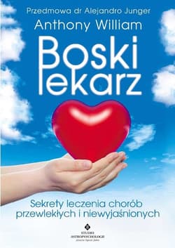 Boski lekarz - Anthony William