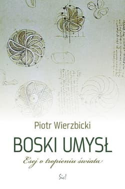 Boski umysł Esej o tropieniu świata