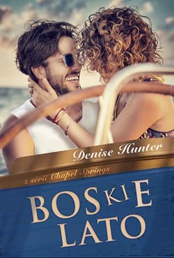 Boskie lato Chapel Springs #1 - Denise Hunter
