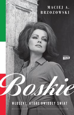 Boskie. Włoszki, które uwiodły świat