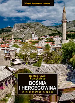 Bośnia i Hercegowina. Przewodnik wyd. 4