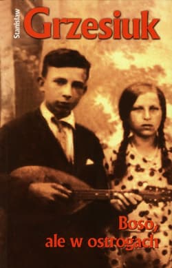 Boso, ale w ostrogach - Stanisław Grzesiuk
