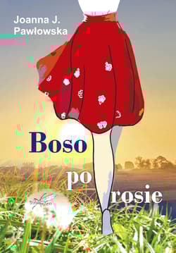 Boso po rosie - Joanna Pawłowska