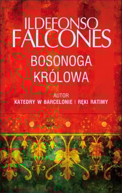 Bosonoga królowa - Ildefonso  Falcones