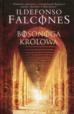 Bosonoga królowa - Ildefonso  Falcones