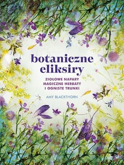 Botaniczne eliksiry - Amy Blackthorn
