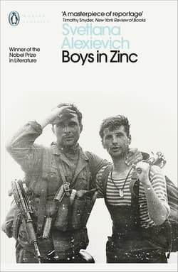 BOYS IN ZINC - Alexievich	 Svetlana