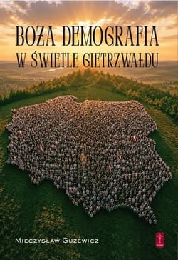 Boża demografia w świetle Gietrzwałdu - Mieczysław Guzewicz