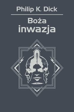 Boża inwazja - ebook - Philip K. Dick
