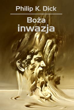 Boża inwazja wyd. 2025 - Philip K. Dick
