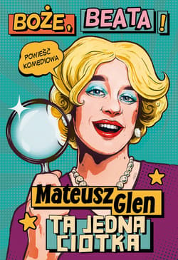 Boże, Beata! - ebook - Mateusz Glen