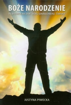 Boże Narodzenie - Justyna Piwecka