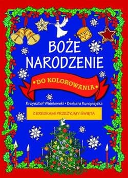 Boże Narodzenie do kolorowania - Wiśniewski Krzysztof