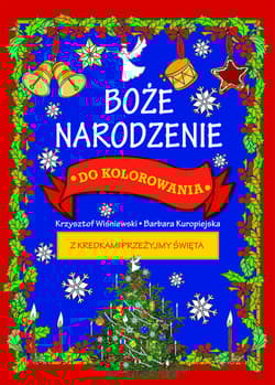Boże Narodzenie do kolorowania - Wiśniewski Krzysztof