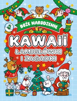 Boże narodzenie. Łamigłówki i zagadki. Kawaii - Opracowanie Zbiorowe