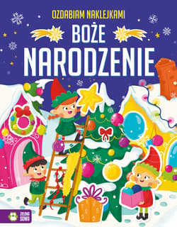 Boże Narodzenie. Ozdabiam naklejkami - Opracowanie Zbiorowe