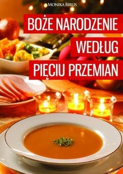 Boże Narodzenie według Pięciu Przemian - Biblis Monika