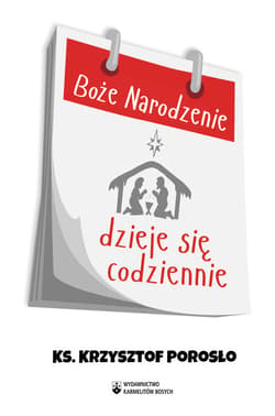 Boże Narodzenie wydarza się codziennie