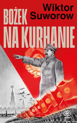 Bożek na kurhanie - Wiktor Suworow
